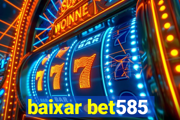baixar bet585